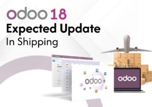 Odoo 18 update in shipping
